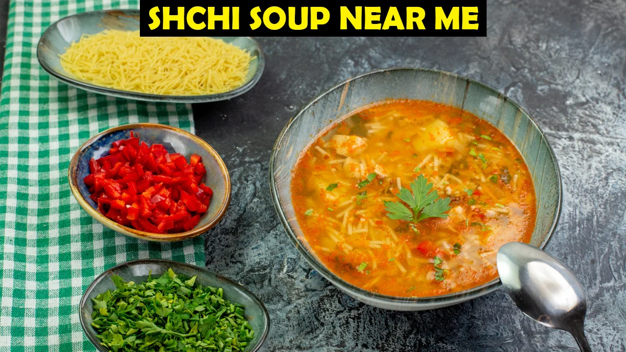 shchi soup near me