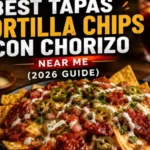 best tapas tortilla chips con chorizo near me